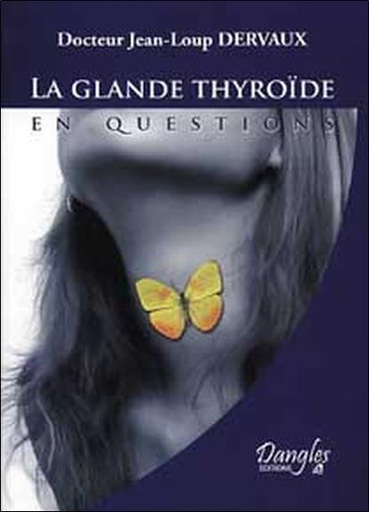 [9782703306504] Glande thyroïde en questions