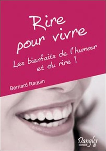 Couverture du livre Rire pour vivre de Bernard Raquin