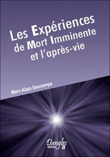 [9782703307549] Expériences de mort imminente et l'après vie