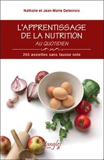 Couverture du livre Apprentissage de la nutrition au quotidien de Jean-Marie Delecroix