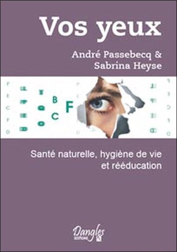 [9782703307983] Vos yeux - Santé naturelle, hygiène de vie et rééducation