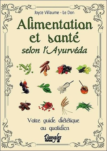 [9782703308225] Alimentation et santé selon l'ayurvéda