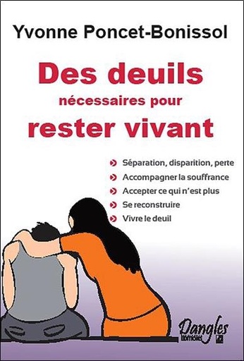 [9782703308539] Des deuils nécessaires pour rester vivant