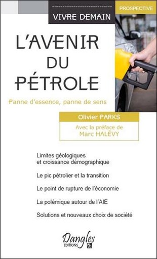[9782703309543] L'avenir du pétrole - Panne d'essence, panne de sens