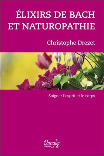 [9782703309635] Elixirs de Bach et naturopathie