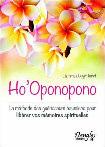 [9782703309796] Ho'Oponopono - La méthode des guérisseurs hawaïens