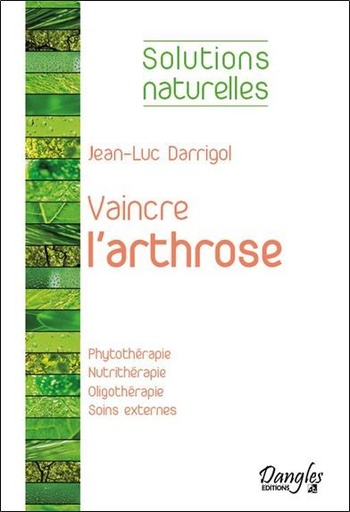 [9782703309956] Vaincre l'arthrose - Phytothérapie - Nutrithérapie...
