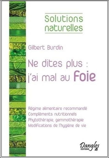 [9782703310105] Ne dites plus : j'ai mal au foie