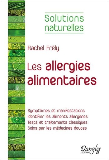 [9782703310167] Les allergies alimentaires - Solutions naturelles