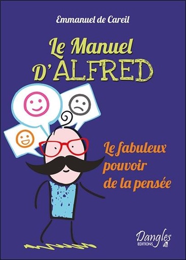 [9782703310228] Le Manuel d'Alfred - Le fabuleux pouvoir de la pensée
