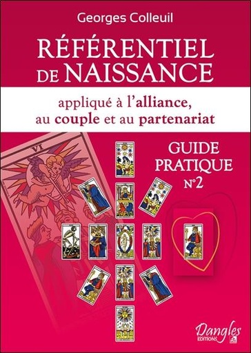 [9782703310389] Référentiel de naissance appliqué à l'alliance, au couple et au partenariat - Guide pratique n°2