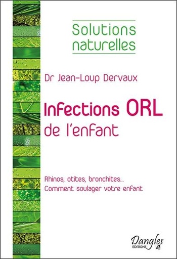 [9782703310532] Infections ORL de l'enfant - Solutions naturelles