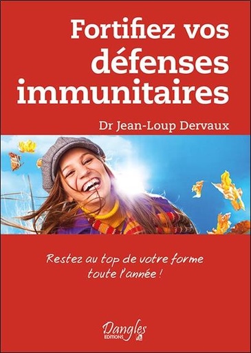 [9782703310693] Fortifiez vos défenses immunitaires