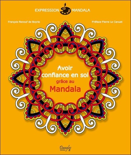 [9782703311034] Avoir confiance en soi grâce au Mandala