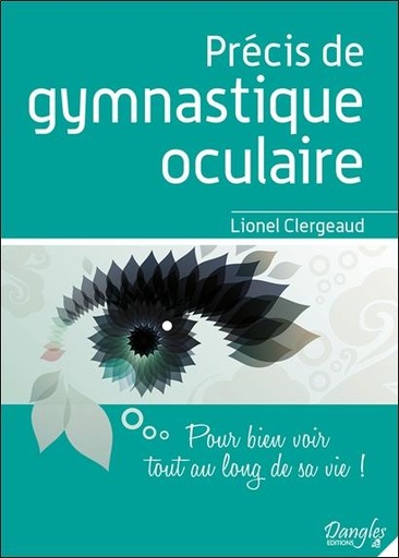 [9782703311140] Précis de gymnastique oculaire - Pour bien voir tout au long de sa vie !