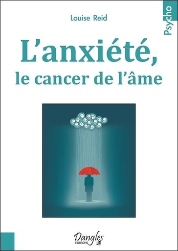 [9782703311492] L'anxiété, le cancer de l'âme