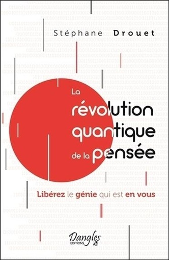 [9782703311546] La révolution quantique de la pensée - Libérez le génie qui est en vous
