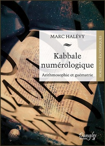 [9782703311591] [épuisé] Kabbale numérologique - Arithmosophie et guématrie