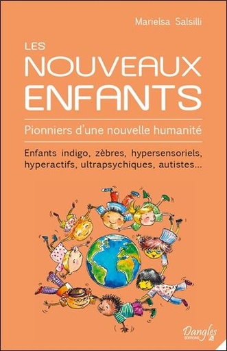 [9782703311607] Les Nouveaux Enfants - Pionniers d'une nouvelle humanité