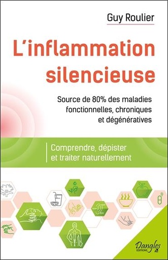 [9782703312017] L'inflammation silencieuse - Comprendre, dépister et traiter naturellement