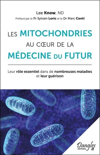 [9782703312369] Les mitochondries au coeur de la médecine du futur