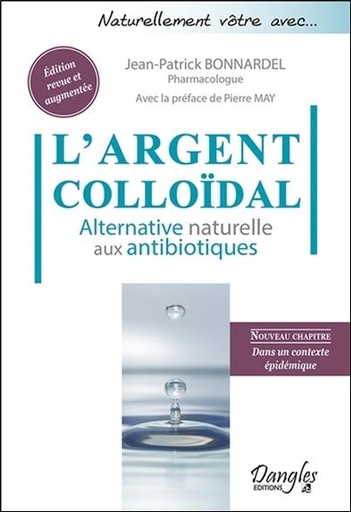 [9782703312666] L'Argent colloïdal - Alternative naturelle aux antibiotiques