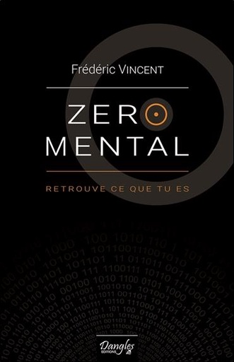 [9782703312789] Zéro mental - Retrouve ce que tu es
