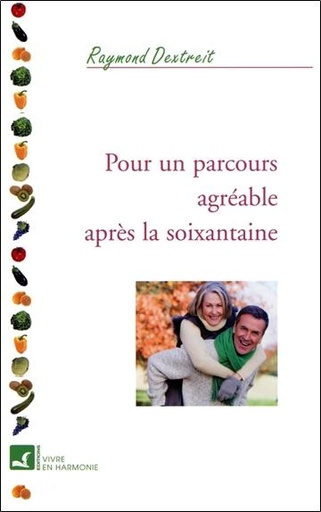 [9782715501904] Pour un parcours agréable après la soixantaine