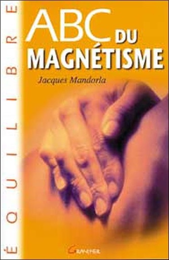 [9782733902042] ABC du magnétisme