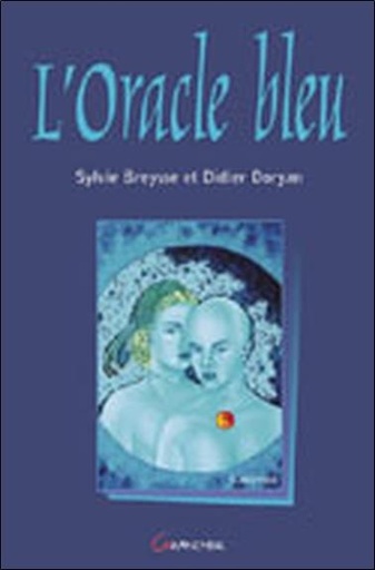 [9782733909843] Oracle bleu (le livre)