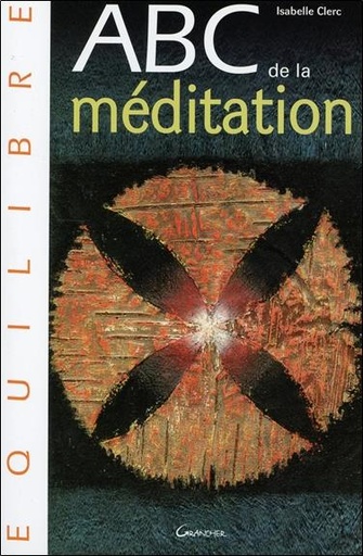 [9782733910344] ABC de la méditation