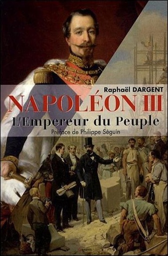 [9782733910672] Napoléon III - L'Empereur du Peuple