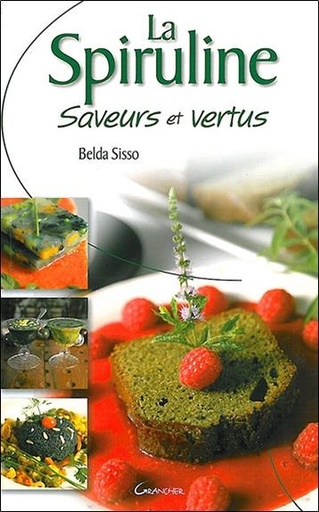 Couverture du livre La Spiruline - Saveurs et vertus de Belda Sisso