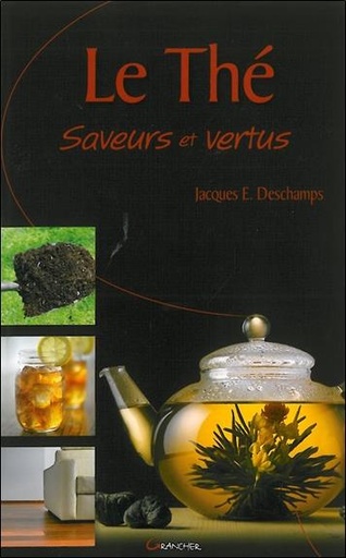 [9782733911365] Le Thé - Saveurs et vertus