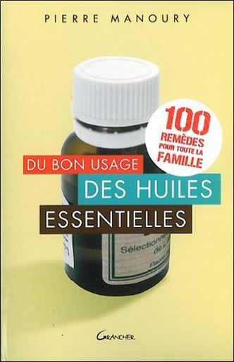 [9782733911372] Du bon usage des huiles essentielles