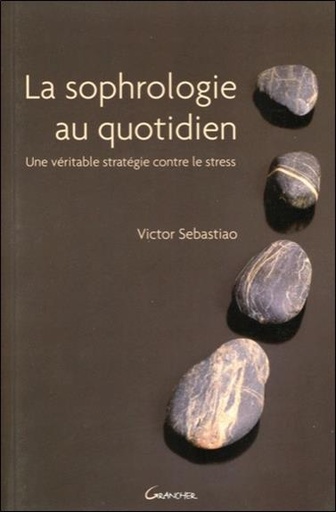 [9782733911785] La sophrologie au quotidien