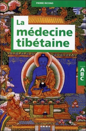 [9782733912188] La médecine tibétaine