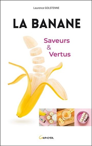 [9782733912263] La Banane - Saveurs et vertus