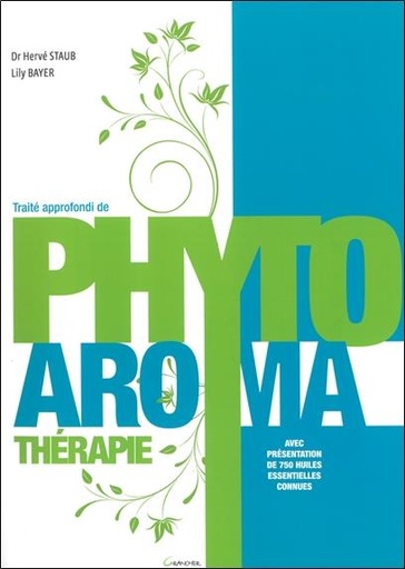 [9782733912607] Traité approfondi de Phyto Aroma thérapie