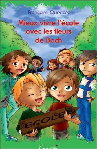 [9782733912775] Mieux vivre l'école avec les Fleurs de Bach