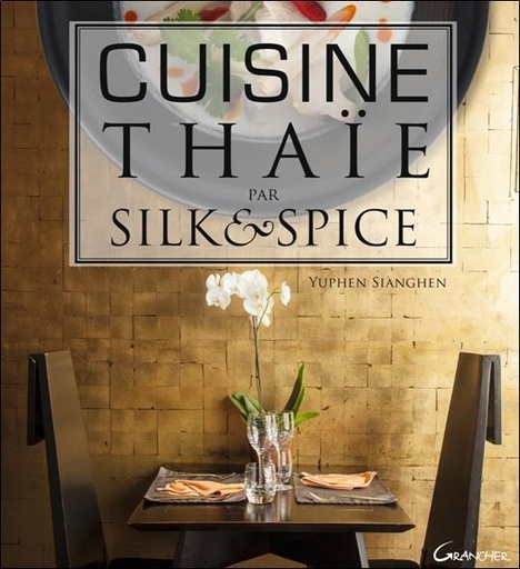 [9782733913031] Cuisine thaïe par Silk & Spice