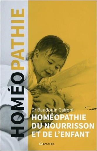 Couverture du livre Homéopathie du nourrisson et de l'enfant de Baudouin Caironi