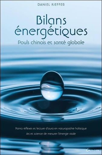 [9782733913376] Bilans énergétiques - Pouls chinois et santé globale