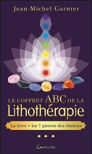 [9782733913833] Le coffret ABC de la lithothérapie - Le livre + les 7 pierres des chakras