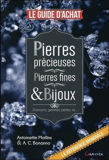 Couverture du livre Pierres précieuses - Pierres fines & Bijoux - Le guide d'achat de AC Bonanno
