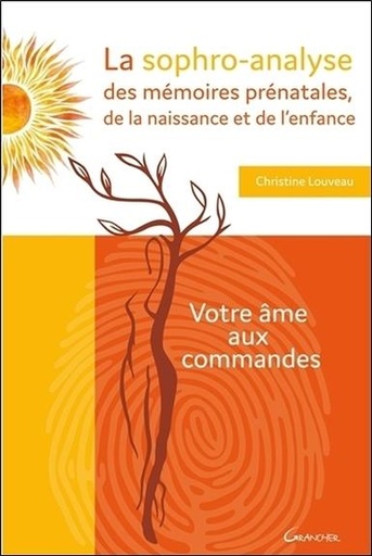 [9782733914014] La sophro-analyse des mémoires prénatales, de la naissance et de l'enfance