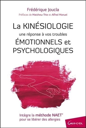 [9782733914045] La Kinésiologie - Une réponse à vos troubles émotionnels et psychologiques