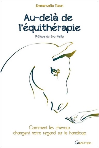 [9782733914472] Au-delà de l'équithérapie - Comment les chevaux changent notre regard sur le handicap