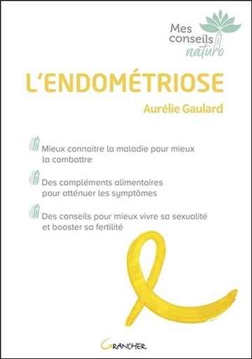[9782733914700] L'endométriose - Mieux connaître la maladie pour mieux la combattre