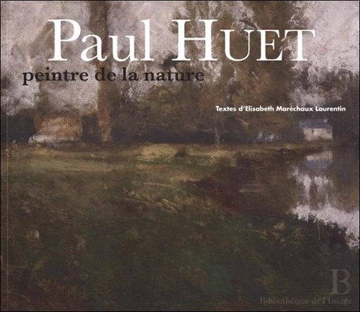 [9782814400054] Paul Huet - Peintre de la Nature